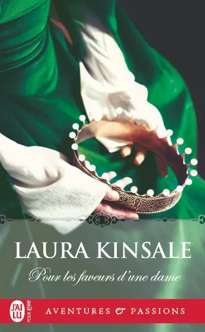 Laura Kinsale - Pour les faveurs d'une dame